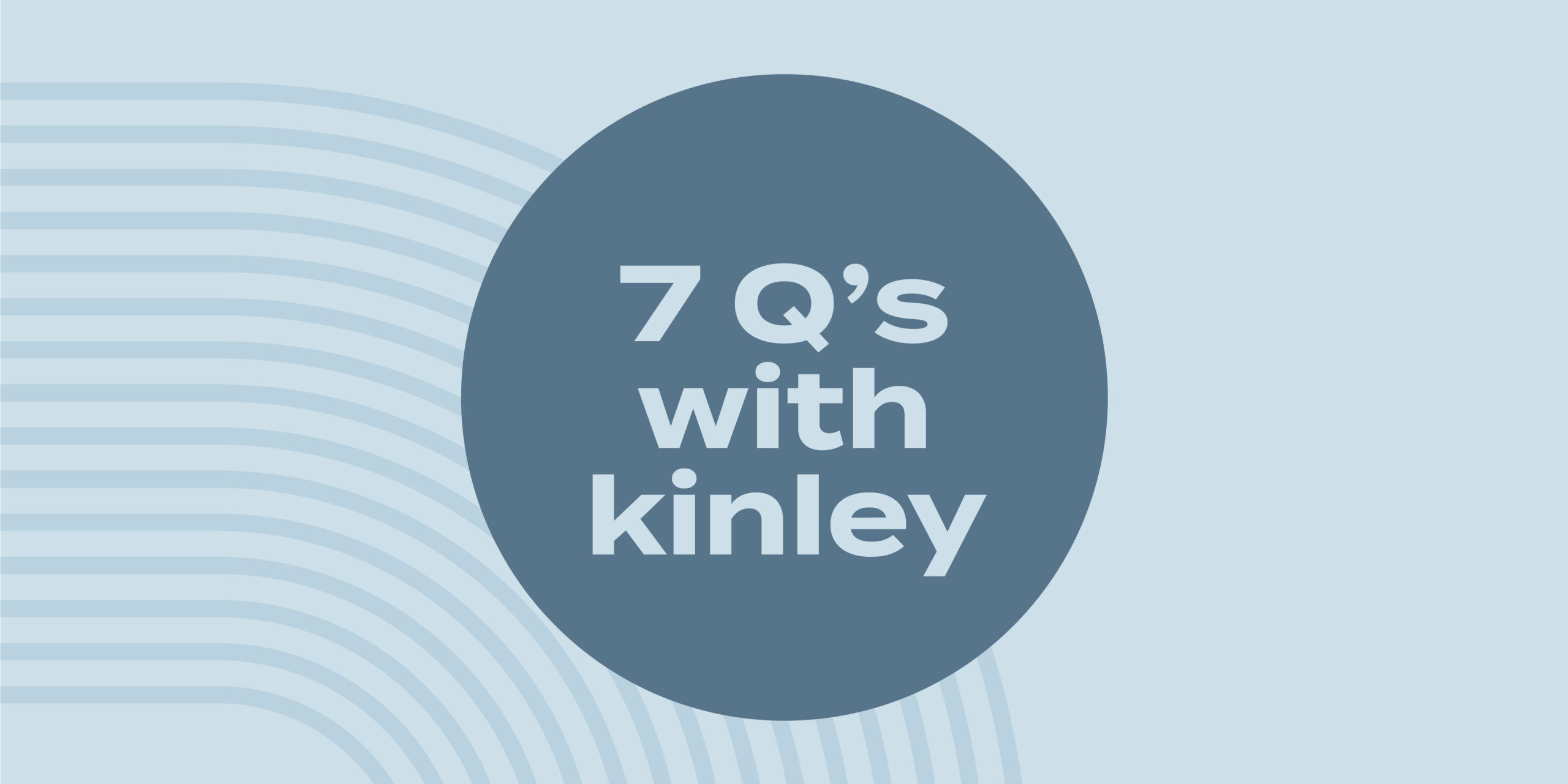 7Q's_Kinley